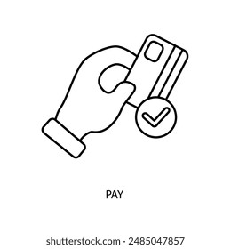 pay concept line icon. Simple element illustration. pay concept outline symbol design.