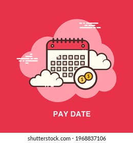 Pay date with calender and coins on red background flat concept design