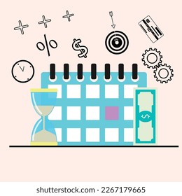 Pay day concept, time to payment, calendar hourglass and cash money. Vector payday money, budgeting and financial planning, savings personal finance and salary illustration. Budgeting and saving