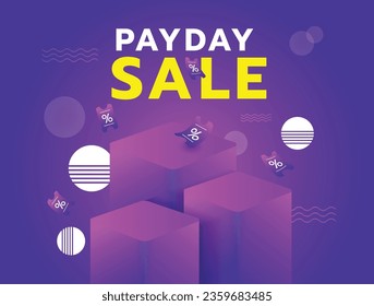 Pay day sale banner. illustration design, Podium. Element coupon, Poster, Template, PAYDAY sale.