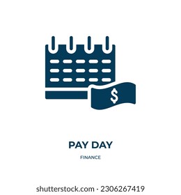 pay day vector icon. pay day, pay, business filled icons from flat finance concept. Isolated black glyph icon, vector illustration symbol element for web design and mobile apps