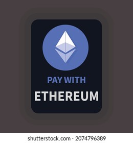 Pay with Ethereum flat card design. Crypto Pay with Ethereum  icon for web design, templates and infographics.
