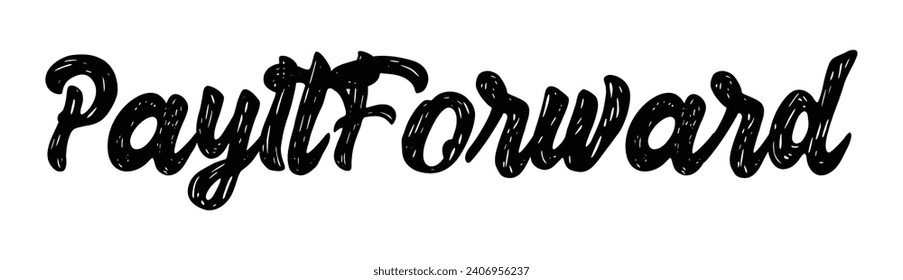 pay it forward text on white background.