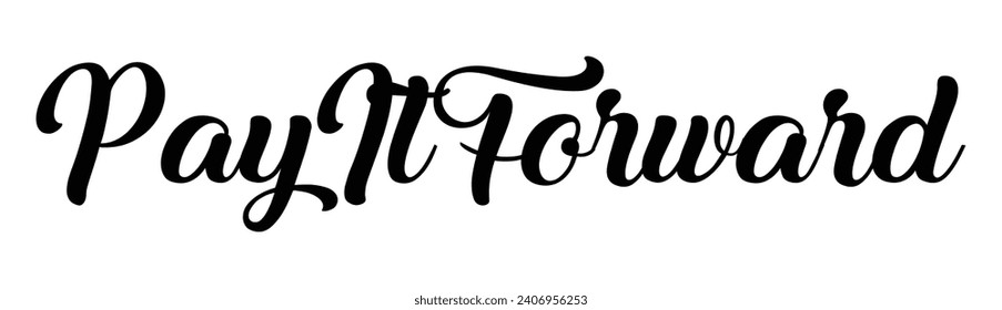 pay it forward text on white background.