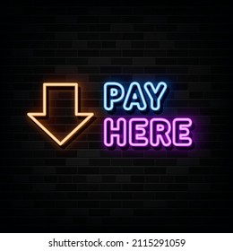 Pay Here Neon Sign . Design Template Neon Style