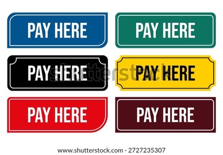 Pay Here Sign Illustration Printable Signs for payment points
