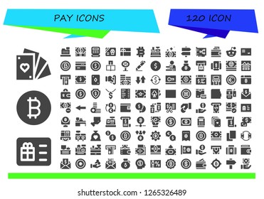  pay icon set. 120 filled pay icons. Simple modern icons about  - Cards, Gift card, Bitcoin, Cashier, Money, Cash register, Bill, Signs, Card, Wallet, Reddit, Cheque, Coin, Transfer