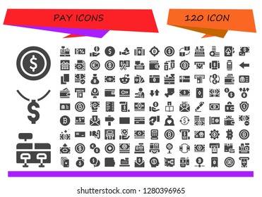  pay icon set. 120 filled pay icons. Simple modern icons about  - Coin, Cash register, Dollar, Gift voucher, Money, Bitcoin, Trade, Coins, Cards, Payment, Landing page, Voucher