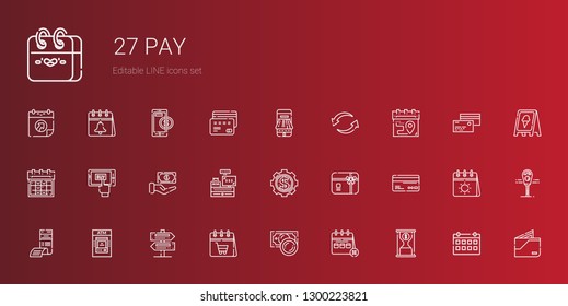 pay icons set. Collection of pay with time is money, calendar, money, signs, atm, bill, credit card, gift card, cashier, cash, mobile shopping. Editable and scalable pay icons.