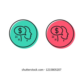 Pay line icon. Think about money sign. Beggar symbol. Positive and negative circle buttons concept. Good or bad symbols. Pay Vector