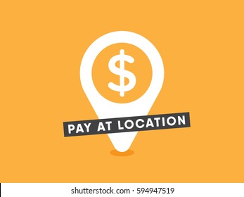 Pay at the location concept. Dollar currency in location pin. Logo design idea for payment process
