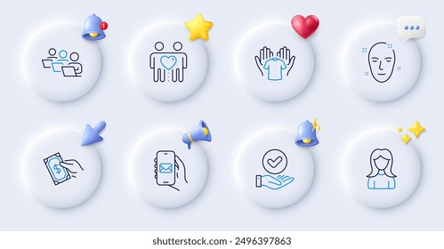 Pay money, Hold t-shirt and Mail app line icons. Buttons with 3d bell, chat speech, cursor. Pack of Woman, Teamwork, Health skin icon. Friends couple, Approved checkbox pictogram. Vector