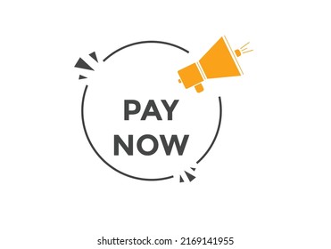 Pay Now Button. Pay Now Text Web Banner Template. Sign Icon Banner
