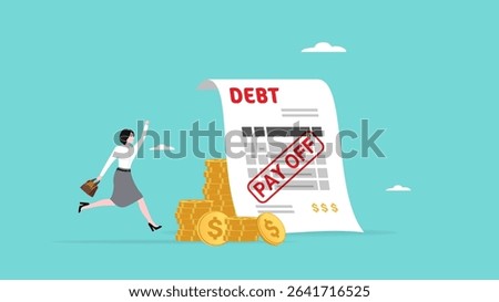 pay off debt, responsibility to pay debtor, pay off business debt, deficit or borrowing due, Debt Payment Receipt, proof of debt repayment, successfully business woman paid off his business debts