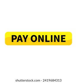 Pay Online Button Text In Yellow Rectangle Shape For Sale Promotion Business Marketing Information Social Media Announcement
