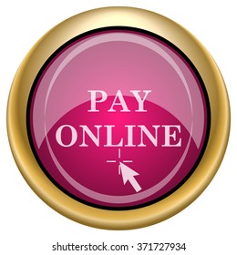 Pay online icon. Internet button on white background. EPS10 vector.
