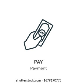 Pay outline vector icon. Thin line black pay icon, flat vector simple element illustration from editable payment concept isolated stroke on white background