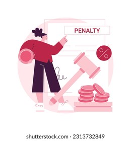 Pay penalties abstract concept vector illustration. Interest on late payment, pay penalty online, not filing taxes, fine, individual shared responsibility, financial dispute abstract metaphor.