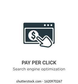 Pay per click glyph icon vector on white background. Flat vector pay per click icon symbol sign from modern search engine optimization collection for mobile concept and web apps design.