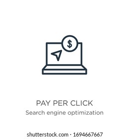 Pay per click icon. Thin linear pay per click outline icon isolated on white background from search engine optimization collection. Line vector sign, symbol for web and mobile