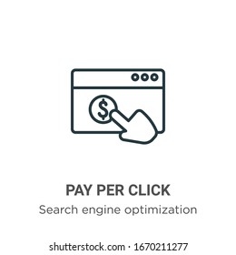 Icono de vector de esquema de pago por clic. Icono de pago en línea delgada por clic, ilustración de elemento simple vector plano del concepto de optimización del motor de búsqueda editable trazo aislado en fondo blanco