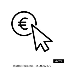 Pay per click, ppc, cost per click, mouse cursor with european euro currency sign icon in line style design for website, app, UI, isolated on white background. Editable stroke. EPS 10 vector.