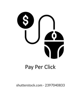 Pay per Click  vector solid icon. Business And Management Symbol on White background EPS 10 File