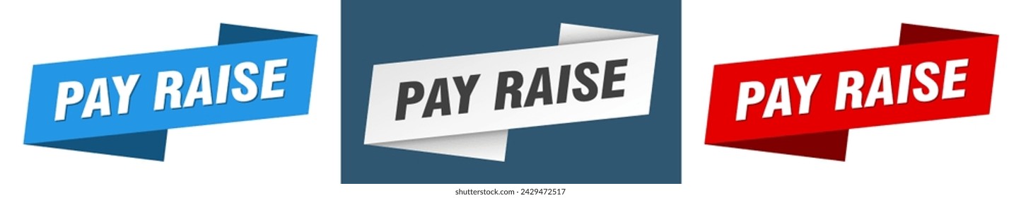 pay raise ribbon label sign set. pay raise banner