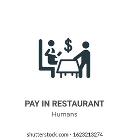 Pay in restaurant glyph icon vector on white background. Flat vector pay in restaurant icon symbol sign from modern humans collection for mobile concept and web apps design.