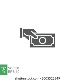 Pay solid icon. Hand holding dollar for cash buying or paying. Money in hand, Purchase transaction can be used for mobile and app. Vector illustration design on white background. EPS 10