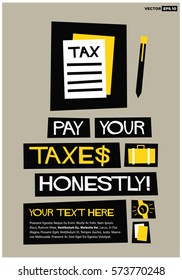 Pay Your Taxes Honestly (Flat Style Vector Illustration Finance Poster Design) With Text Box Template