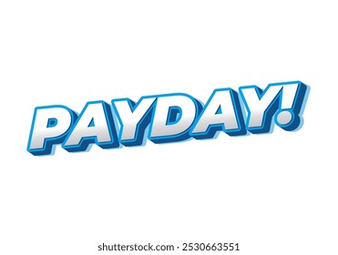 Día de pago. Diseño de efectos de texto 3D para anuncios digitales o impresos