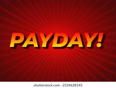 Payday. 3D text effect design for digital or print ads