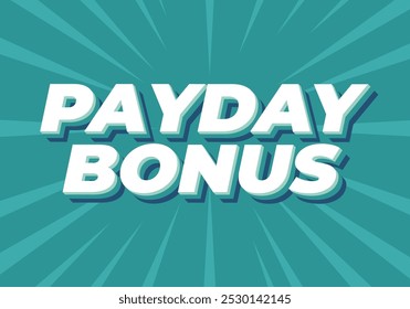Bono de día de pago. Diseño de efectos de texto para anuncios promocionales o redes sociales