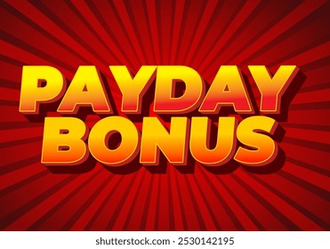 Payday bonus. Text effect design for promotional ads or social media