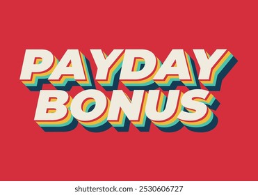 Bônus de dia de pagamento. Design de efeito de texto para anúncios promocionais ou mídias sociais