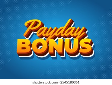 Payday-Bonus. Texteffekt-Design für Werbeanzeigen oder Social Media