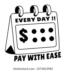 Payday calendar with text every day pay with ease, glyph sticker 