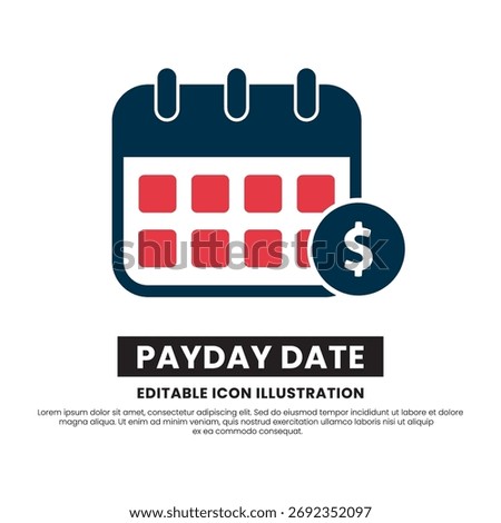 Payday Date Icon. Calendar Page with Dollar Sign for Payment Day. Flat Vector.