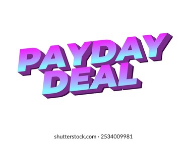Oferta de día de pago. Diseño de efectos de texto en estilo 3D, para anuncios digitales o de redes sociales