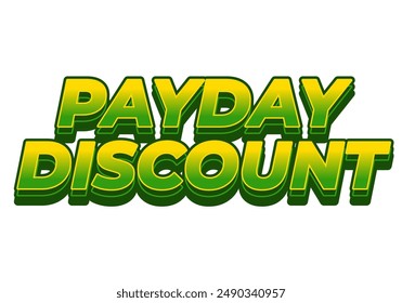 Descuento de día de pago. Diseño de efectos de texto en estilo 3D bueno para publicidad en redes sociales