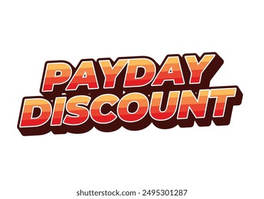 Descuento de día de pago. Diseño de efectos de texto en estilo 3D bueno para publicidad en redes sociales