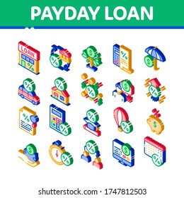 Payday Loan Collection Elements Icons Set Vector. Payday Money For Credit Of Car Or House, Education Or Travel Isometric Illustrations