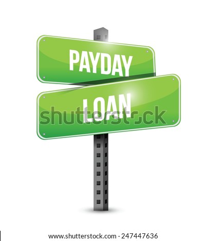 payday loan street sign illustration design over a white background