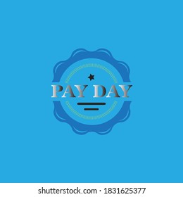 Payday Logo Emblem Stamp. Vector EPS 10