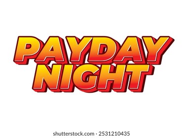 Noite de pagamento. Design de efeito de texto para anúncios impressos ou digitais