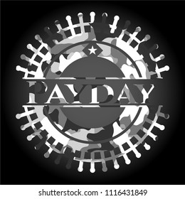 Payday on grey camouflaged pattern