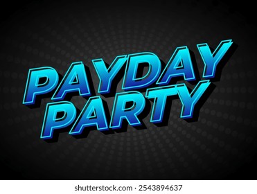 Fiesta de día de pago. Diseño de efectos de texto para anuncios de redes sociales en estilo 3D