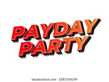 Payday party. Text effect design for social media ads in 3D style