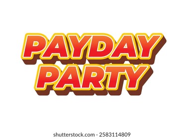 Payday party. Text effect design for social media ads in 3D style